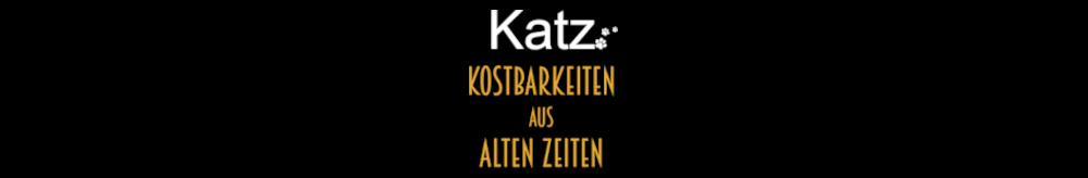 Katz - Kostbarkeiten aus Alten Zeiten